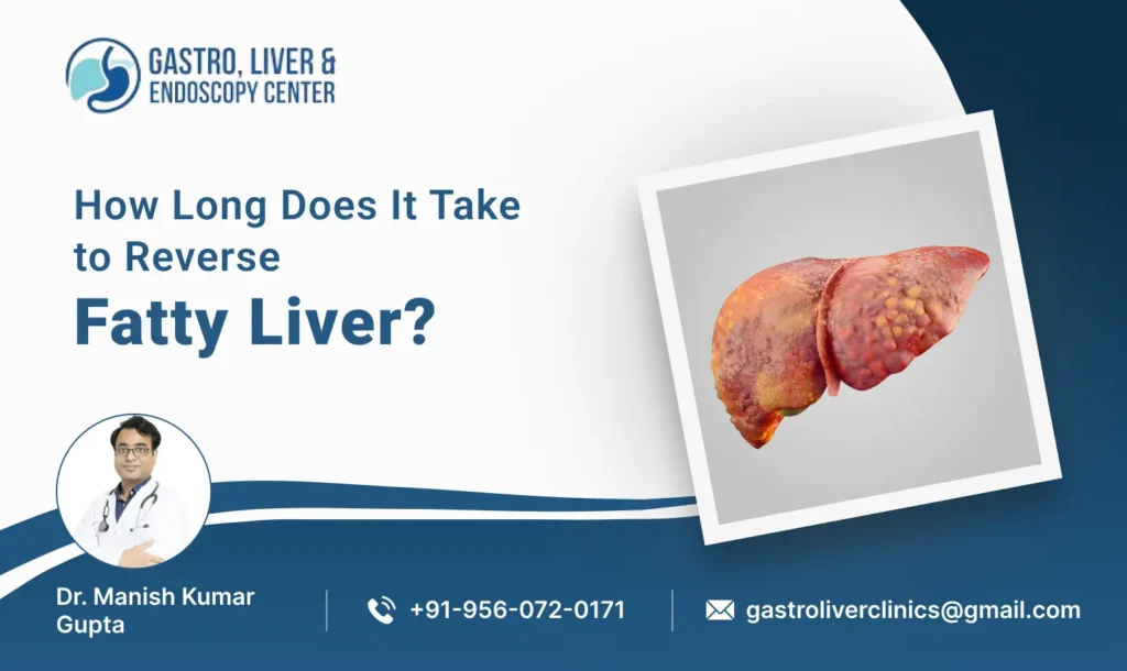 How Long Does It Take to Reverse Fatty Liver?