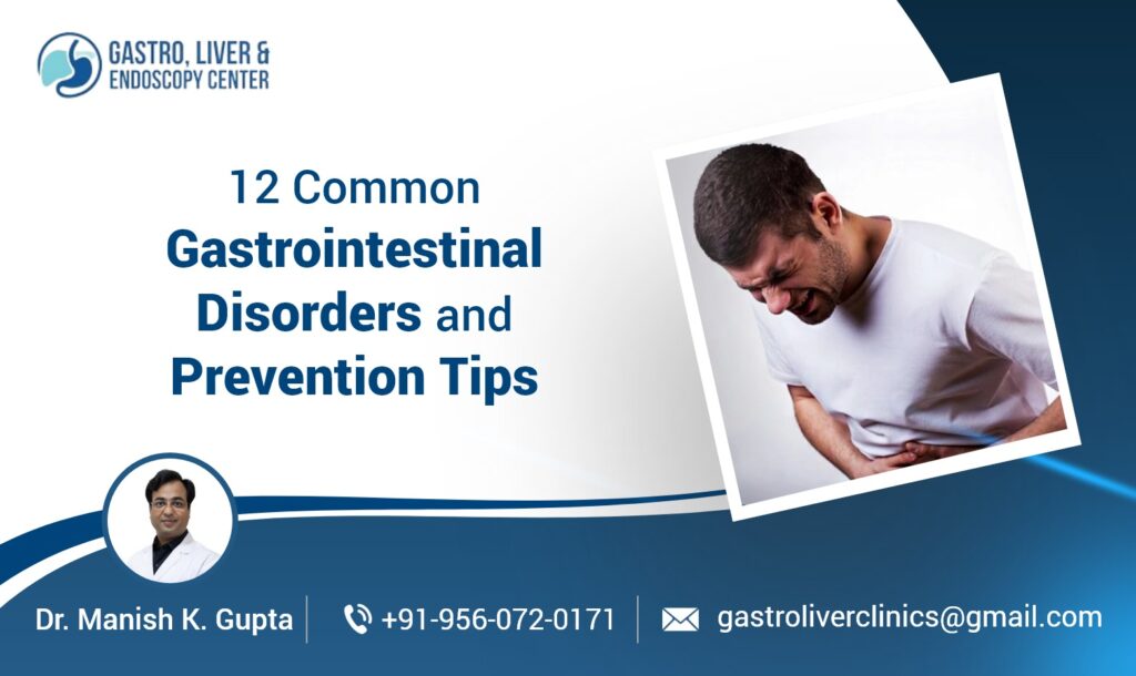 12 Common Gastrointestinal Disorders and Prevention Tips
