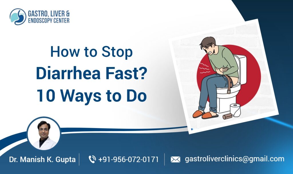 How to Stop Diarrhea Fast? 10 Ways to Do