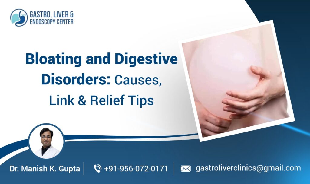 Bloating and Digestive Disorders: Causes, Link & Relief Tips