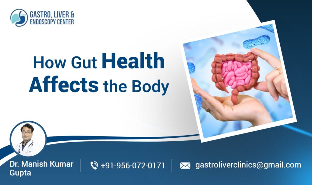 How Gut Health Affects the Body?