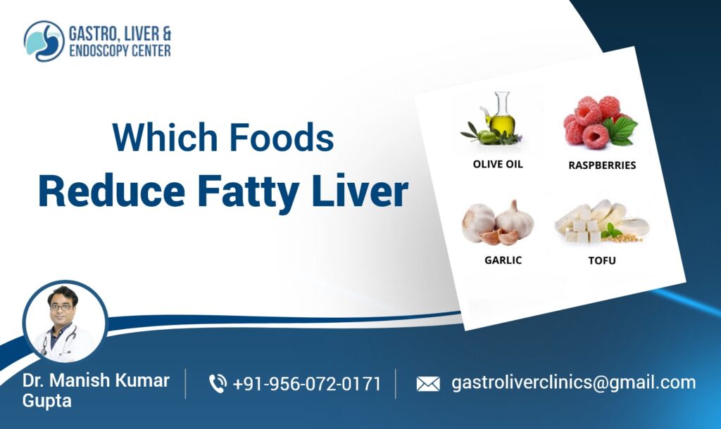 Which Foods Reduce Fatty Liver?
